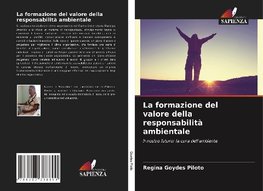 La formazione del valore della responsabilità ambientale