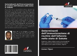 Determinanti dell'immunizzazione di routine dell'infanzia nello stato di Sokoto