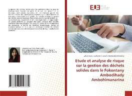 Etude et analyse de risque sur la gestion des déchets solides dans le Fokontany Ambodihady Ambohimanarina