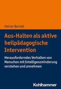 Aus-Halten als aktive heilpädagogische Intervention