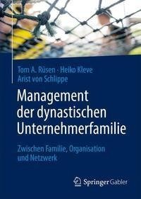 Big Family Management - Dynastische Unternehmerfamilien verstehen