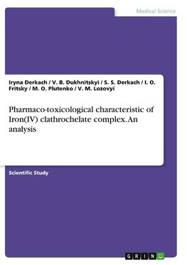 Pharmaco-toxicological characteristic of Iron(IV) clathrochelate complex. An analysis