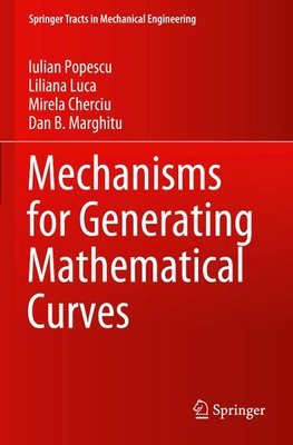 Mechanisms for Generating Mathematical Curves