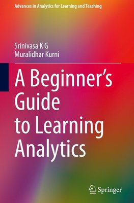 A Beginner's Guide to Learning Analytics