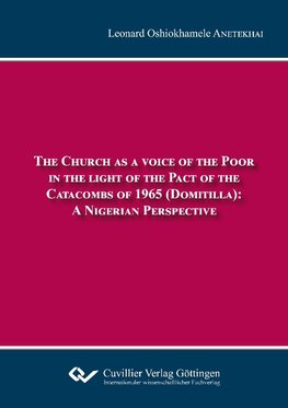 The Church as a voice of the Poor in the light of the Pact of the Catacombs of 1965 (Domitilla). A Nigerian Perspective