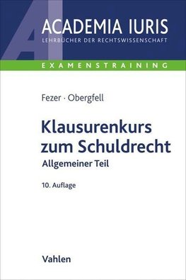 Klausurenkurs zum Schuldrecht Allgemeiner Teil