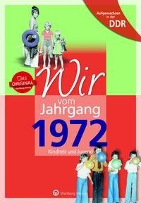 Aufgewachsen in der DDR - Wir vom Jahrgang 1972