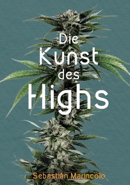 Die Kunst des Highs