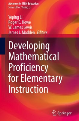 Developing Mathematical Proficiency for Elementary Instruction