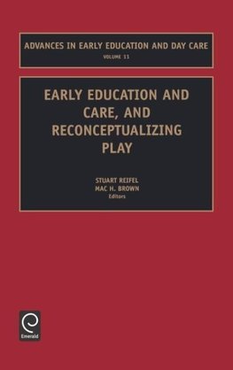 Early Education and Care, and Reconceptualizing Play, 11