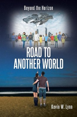 ROAD TO ANOTHER WORLD