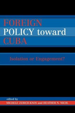 Foreign Policy Toward Cuba