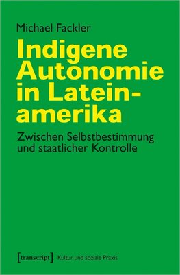 Indigene Autonomie in Lateinamerika