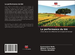 La performance du blé