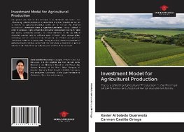 Investment Model for Agricultural Production