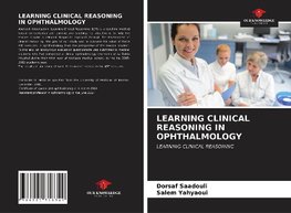 LEARNING CLINICAL REASONING IN OPHTHALMOLOGY