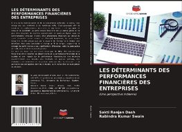 LES DÉTERMINANTS DES PERFORMANCES FINANCIÈRES DES ENTREPRISES