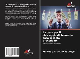 La pena per il riciclaggio di denaro in caso di reato precedente