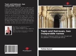 Tapis and Kairouan, two inseparable names