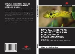 NATURAL INHIBITORS AGAINST TOXINS AND POISONS FROM BRAZILIAN SNAKES