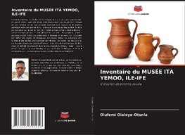 Inventaire du MUSÉE ITA YEMOO, ILE-IFE