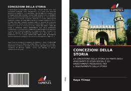 CONCEZIONI DELLA STORIA