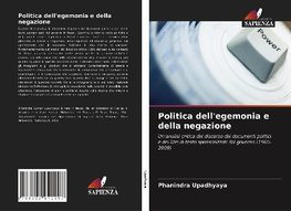 Politica dell'egemonia e della negazione