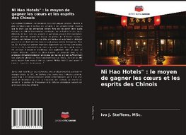 Ni Hao Hotels" : le moyen de gagner les coeurs et les esprits des Chinois