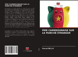 PME CAMEROUNAISE SUR LE MARCHÉ ÉTRANGER