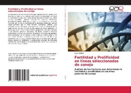 Fertilidad y Prolificidad en líneas seleccionadas de conejo