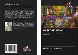 DI SFORZI UMANI