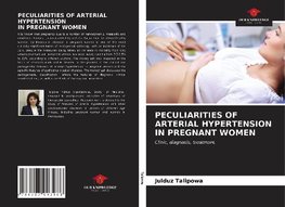 PECULIARITIES OF ARTERIAL HYPERTENSION IN PREGNANT WOMEN