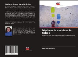 Déplacer le moi dans la fiction