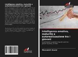 Intelligenza emotiva, maturità e autorealizzazione tra i giovani