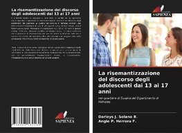 La risemantizzazione del discorso degli adolescenti dai 13 ai 17 anni