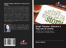 Virgil Tanase: Giocare a Tag con la morte