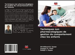 Techniques non pharmacologiques de gestion du comportement chez les enfants