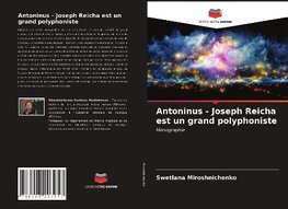 Antoninus - Joseph Reicha est un grand polyphoniste