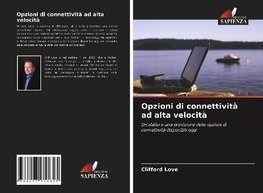 Opzioni di connettività ad alta velocità