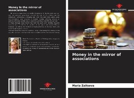 Money in the mirror of associations