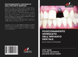 POSIZIONAMENTO IMMEDIATO DELL'IMPIANTO DENTALE