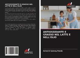 ANTIOSSIDANTE E GRASSO NEL LATTE E NELL'OLIO