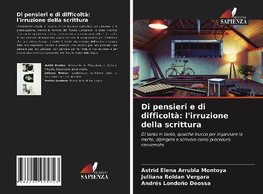 Di pensieri e di difficoltà: l'irruzione della scrittura