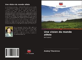 Une vision du monde athée