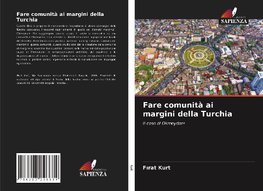 Fare comunità ai margini della Turchia