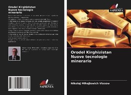 Orodel Kirghizistan Nuove tecnologie minerario