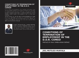 CONDITIONS OF TERMINATION OF EMPLOYMENT IN THE D.D.R. CONGO