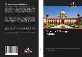 Gli oltre 100 sogni indiani