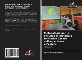 Metodologia per lo sviluppo di materiale formativo basato sull'esperienza all'estero