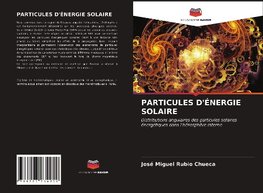 PARTICULES D'ÉNERGIE SOLAIRE